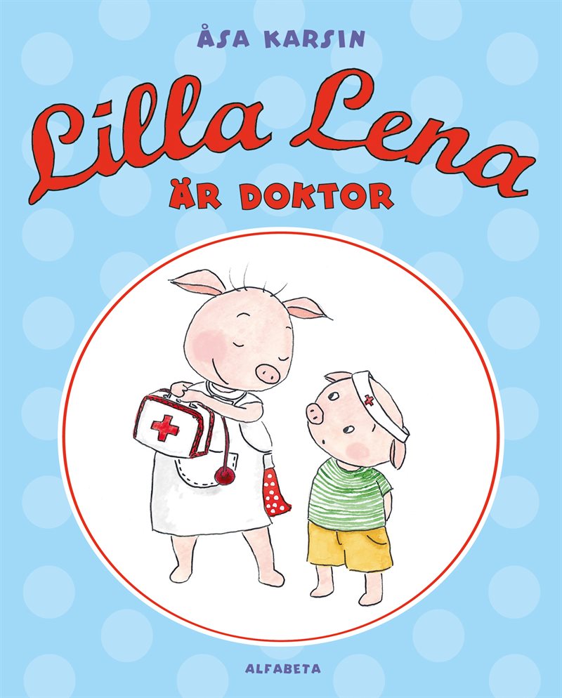 Lilla Lena är doktor