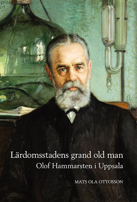 Lärdomsstadens grand old man: Olof Hammarsten i Uppsala