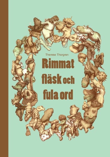 Rimmat fläsk och fula ord