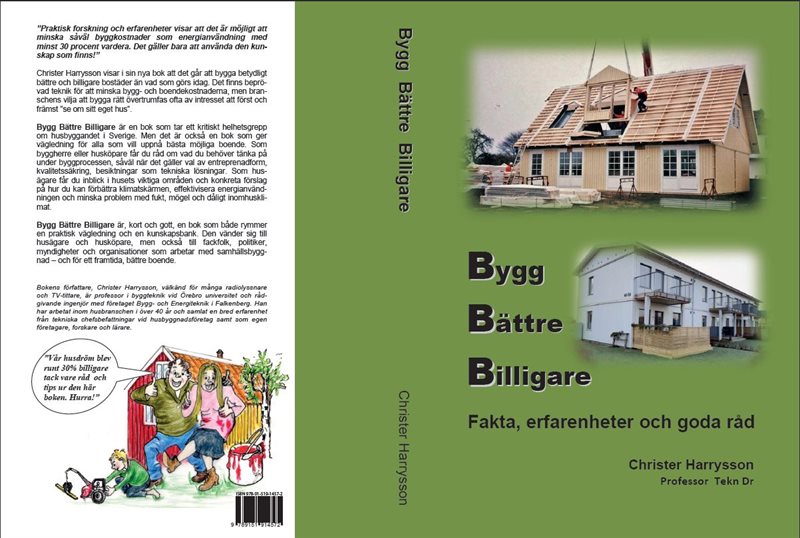 Bygg bättre billigare : fakta, erfarenheter och goda råd