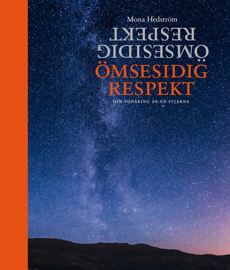 Ömsesidig respekt : din tonåring är en stjärna
