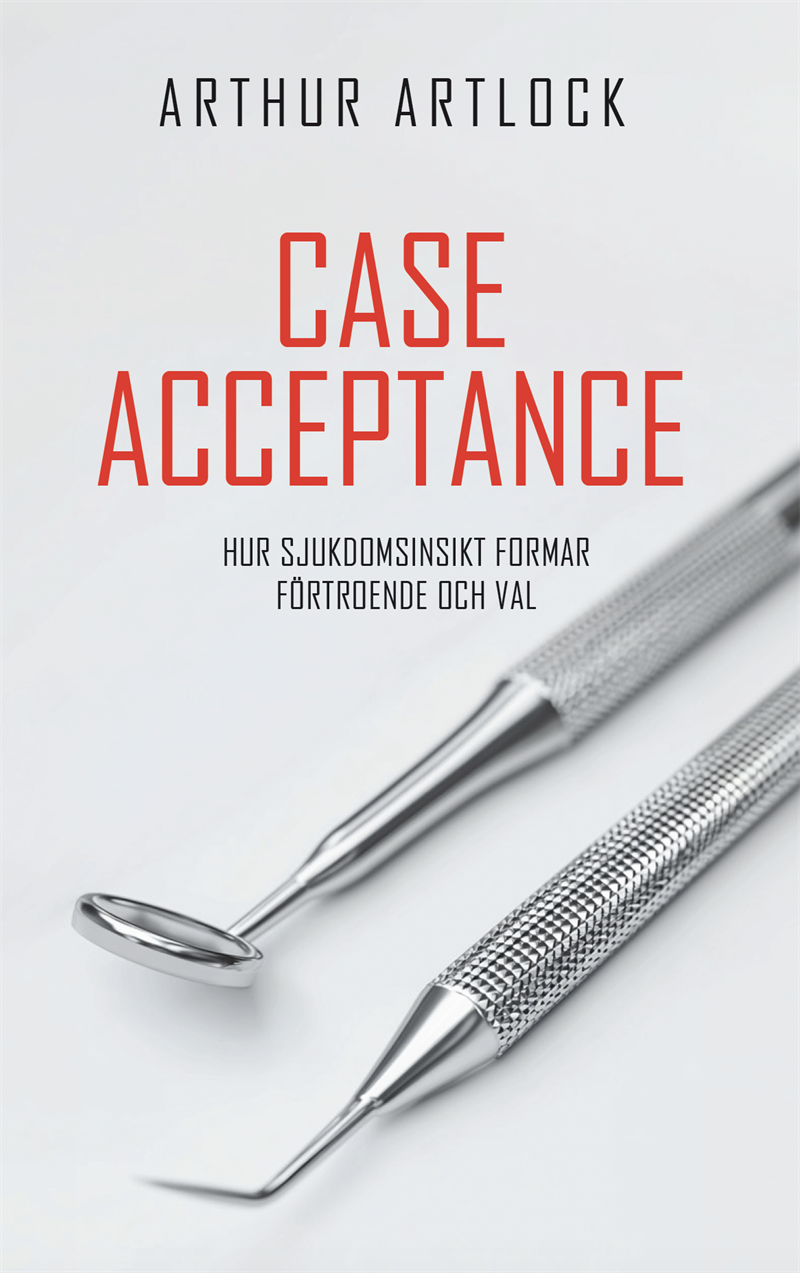 Case Acceptance : Hur sjukdomsinsikt formar förtroende och val