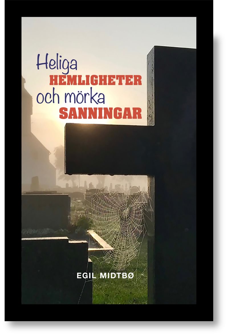 Heliga hemligheter och mörka sanningar