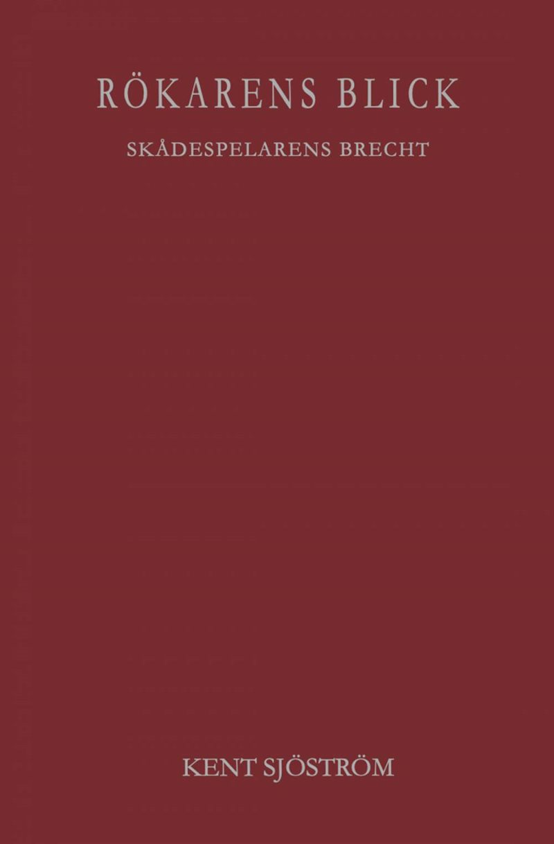 Rökarens blick – Skådespelarens Brecht