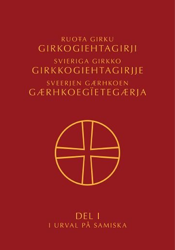 Ruota girku girkogiehtagirji. Del I i urval på samiska