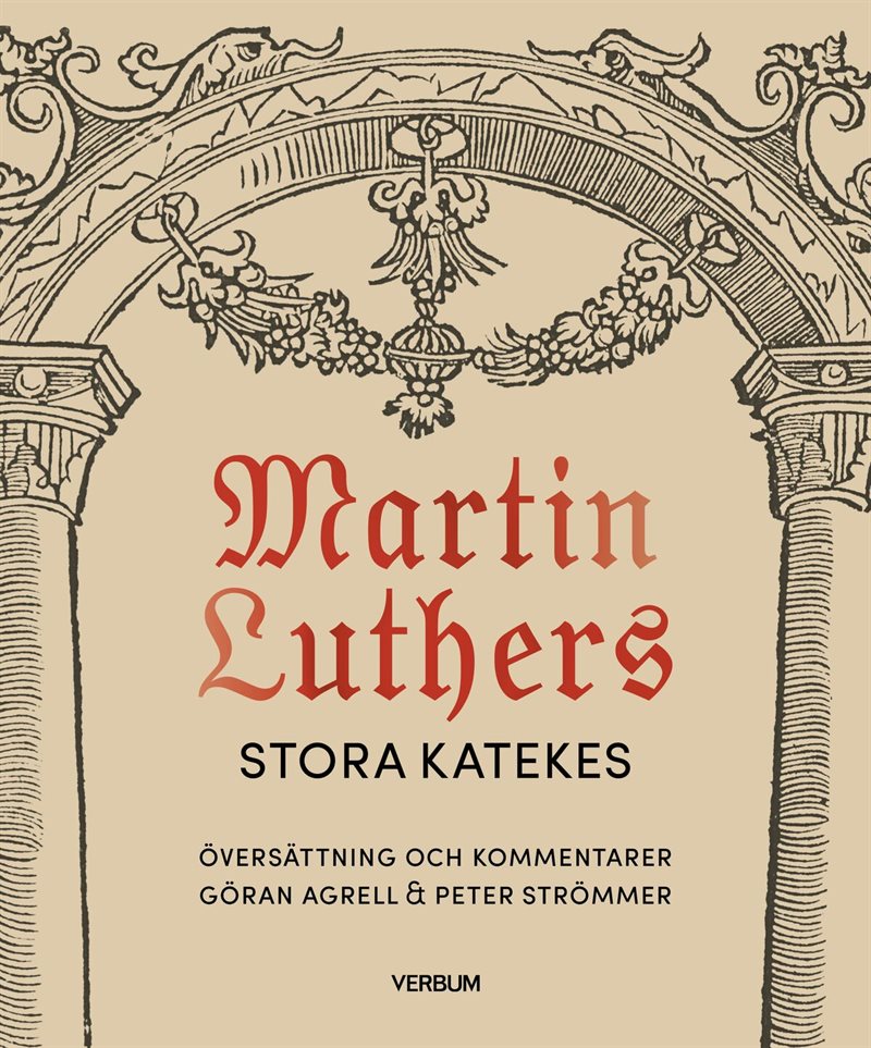 Martin Luthers stora katekes, kommenterad