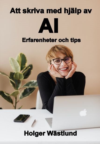 Att skriva med hjälp av AI : erfarenheter och tips