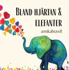 Bland hjärtan & elefanter