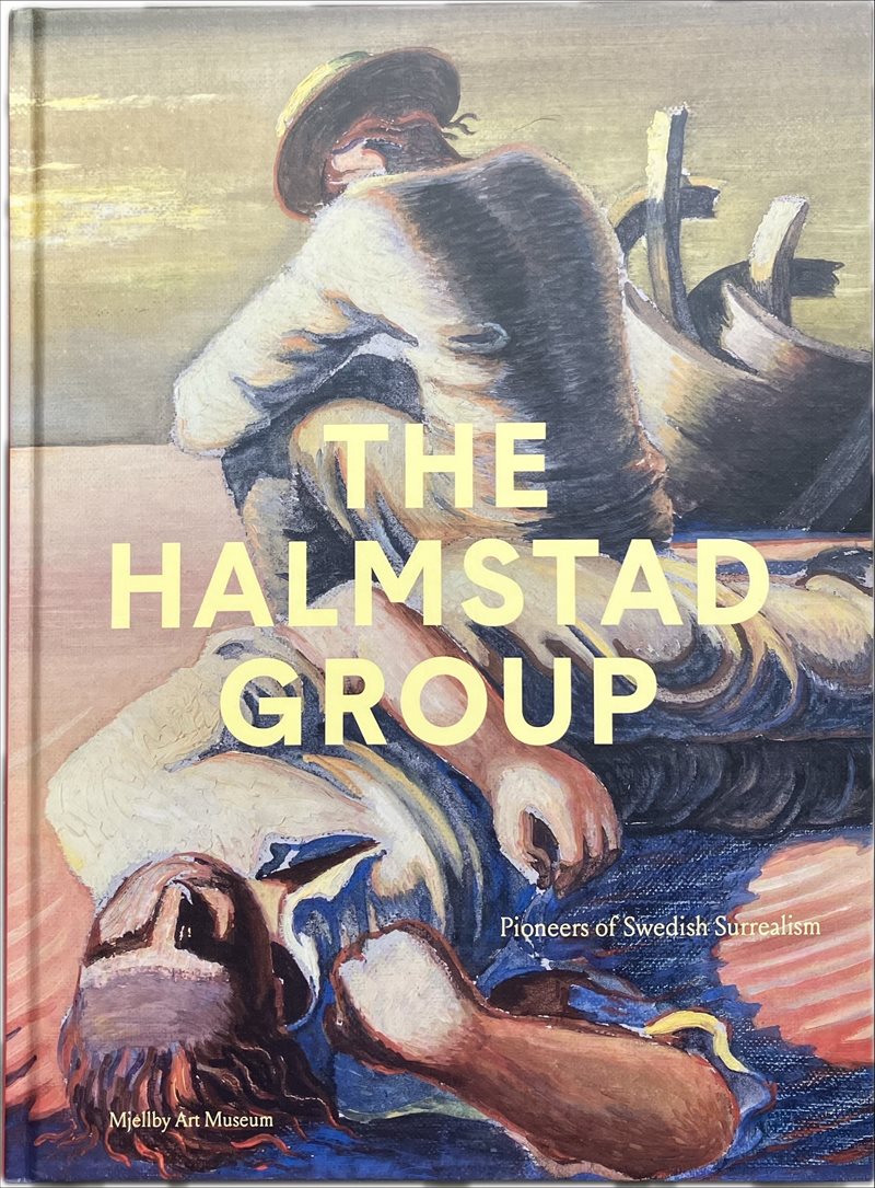 The Halmstad group : pioneers of Swedish surrealism