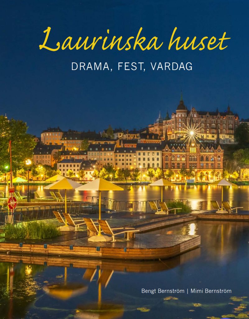 Laurinska huset : drama, fest, vardag