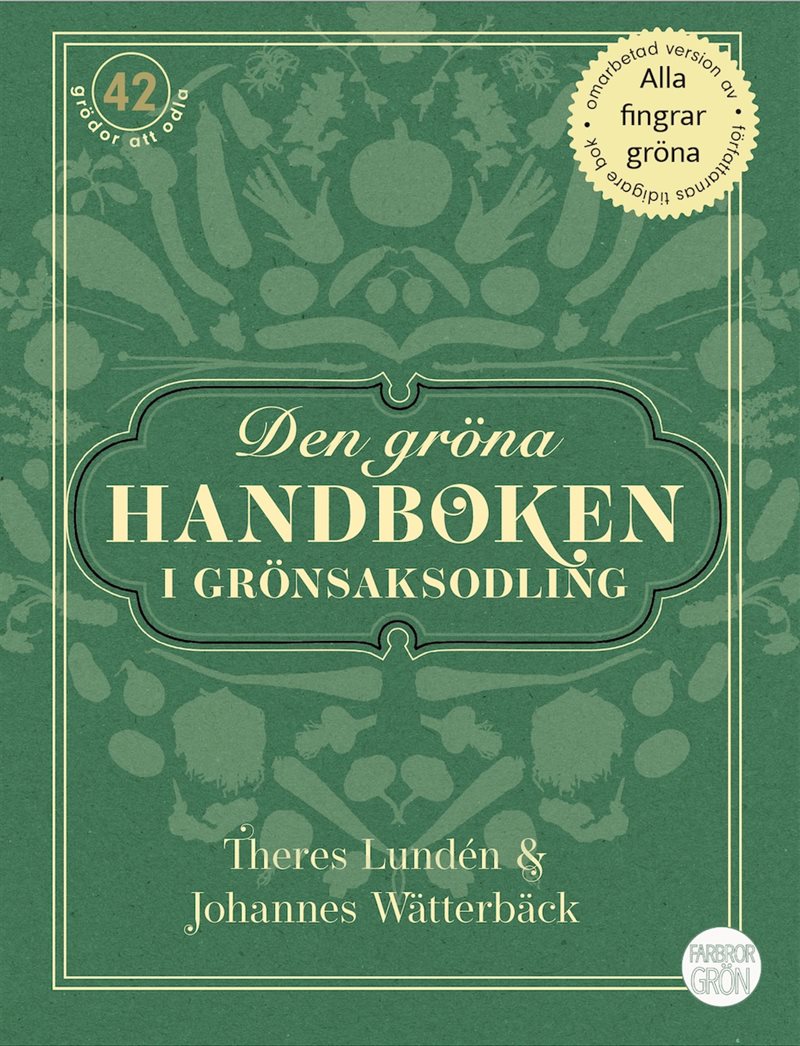 Den gröna handboken i grönsaksodling 