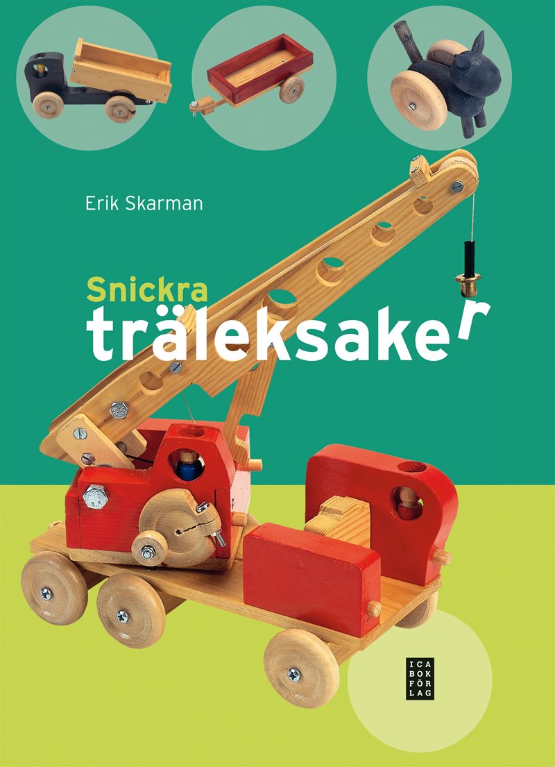 Snickra träleksaker