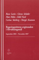 Regeringsrättens avgöranden i förvaltningsmål September 2001-November 2007