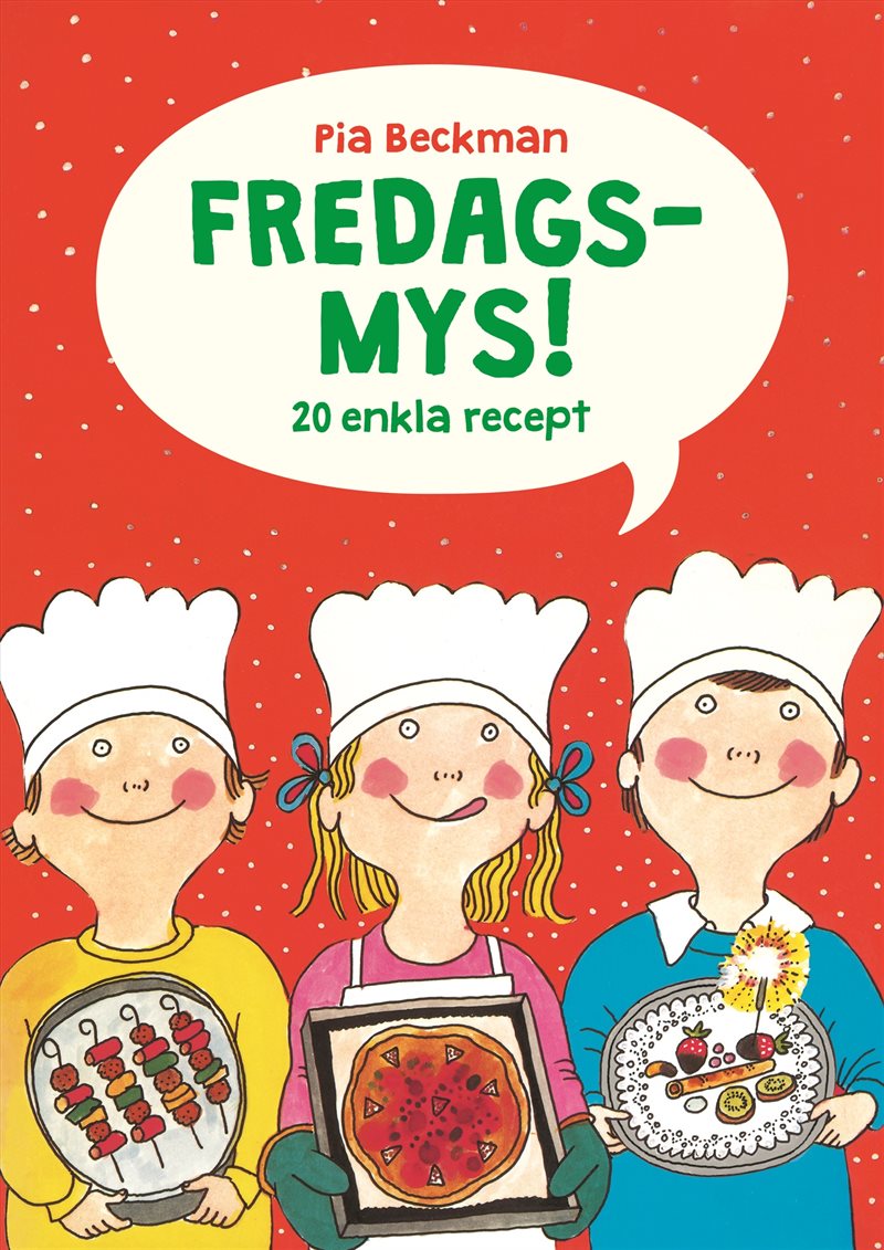 Fredagsmys! - 20 enkla recept