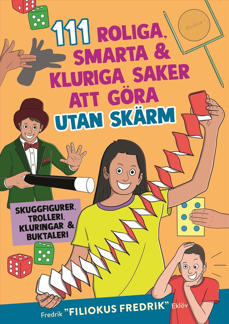 111 roliga, smarta, kluriga saker att göra utan skärm