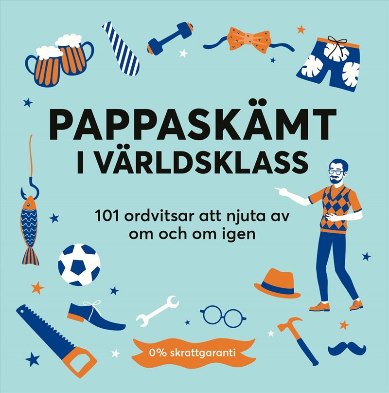 Pappaskämt i världsklass : 101 ordvitsar att njuta av om och om igen