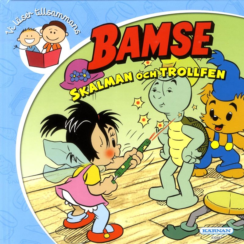 Bamse. Skalman Trollfen