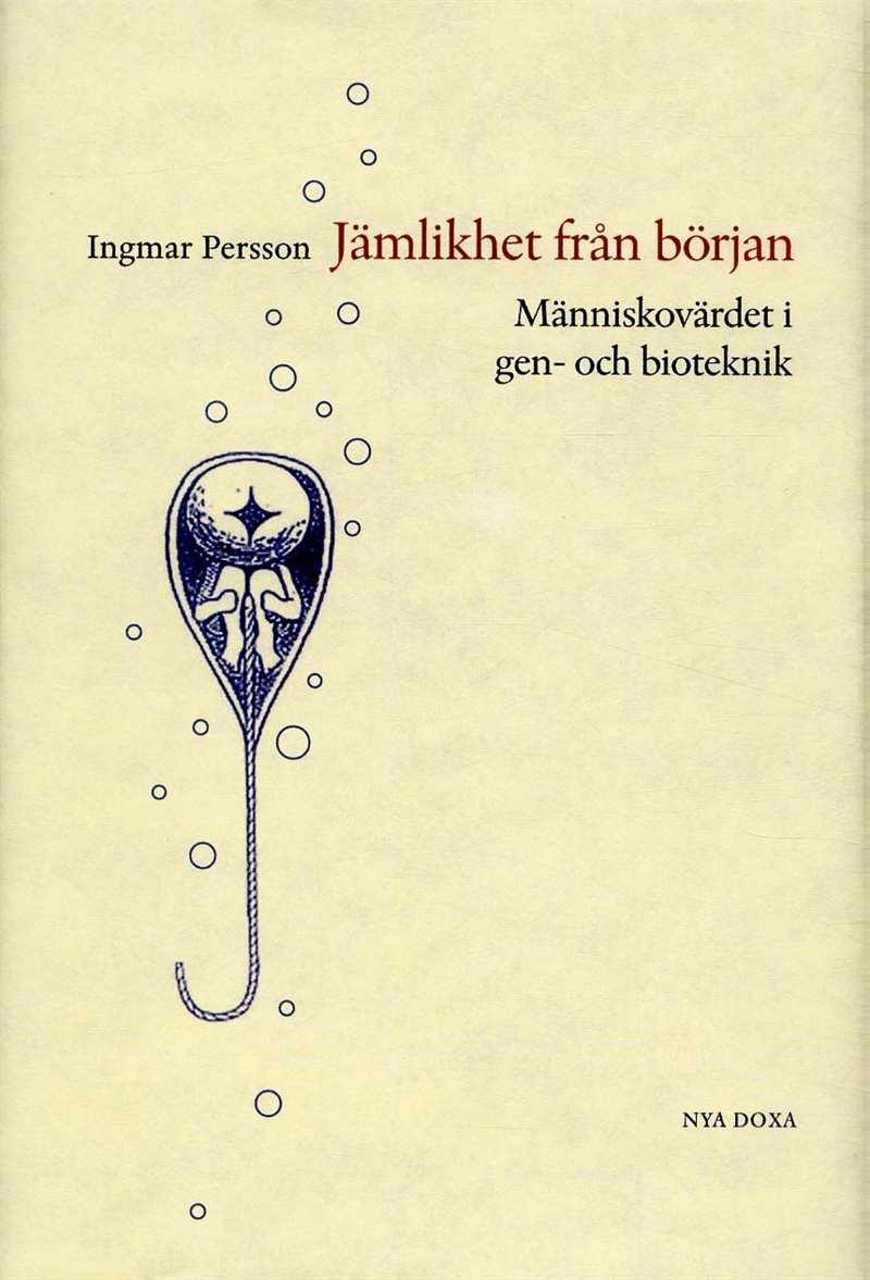 Jämlikhet från början : Människovärde i gen- och bioteknik