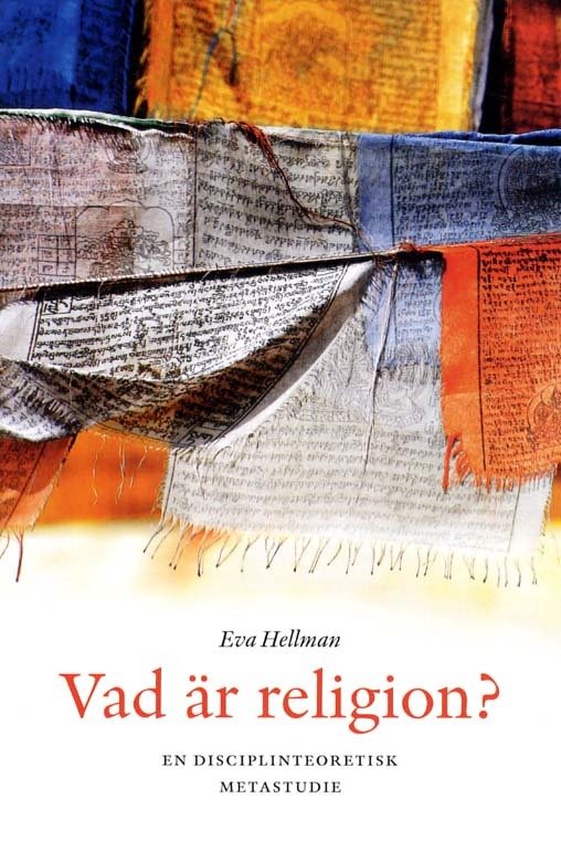 Vad är religion? - en disciplinteoretisk metastudie