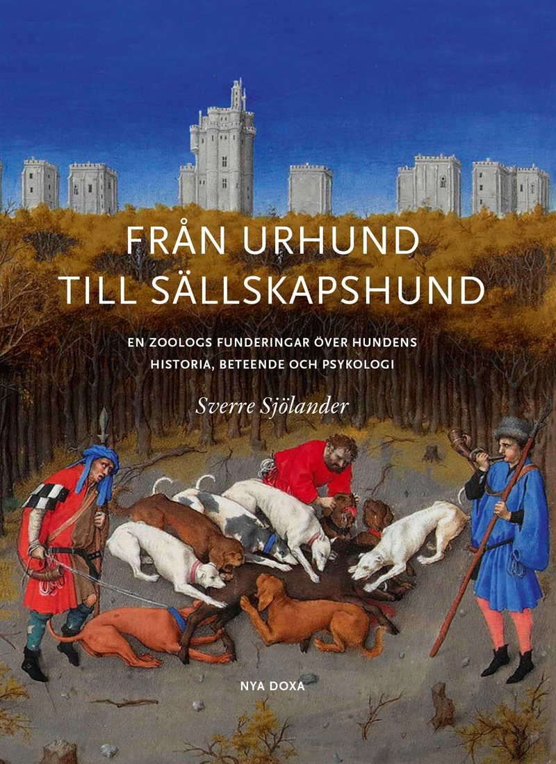 Från urhund till sällskapshund : en Zoologs funderingar om hundens historia