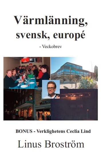 Värmlänning, svensk, europé : veckobrev