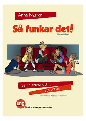 Så funkar det! -sömn, stress och lite annat