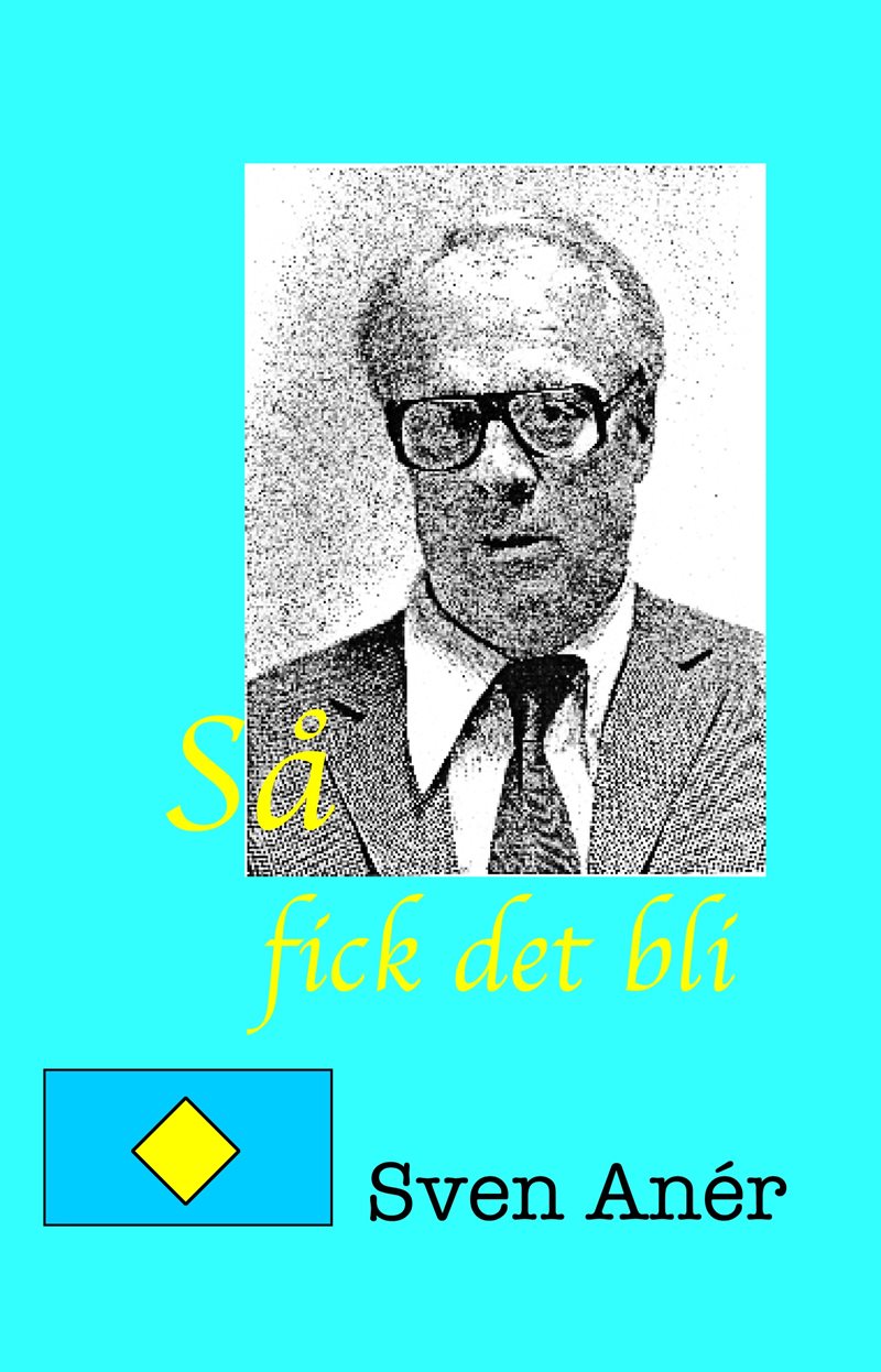 Så fick det bli