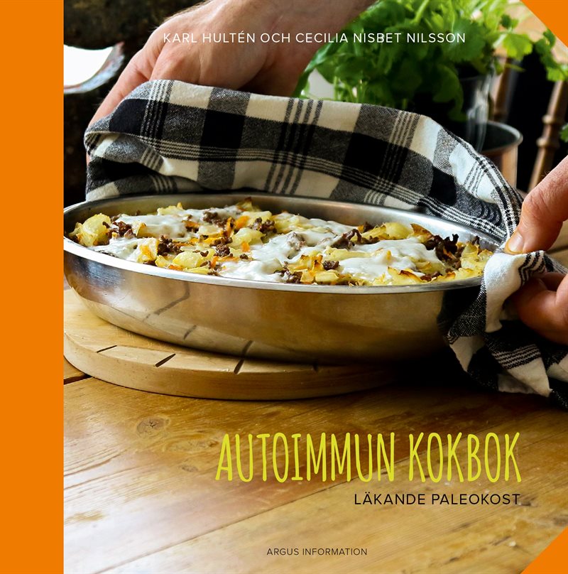 Autoimmun kokbok: läkande paleokost