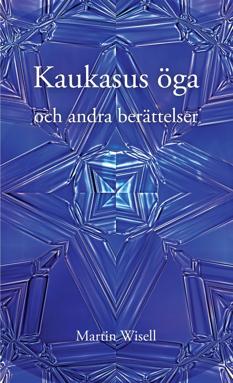 Kaukasus öga och andra berättelser