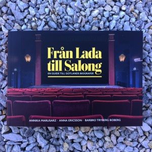 Från Lada till Salong - en guide till Gotlands biografer