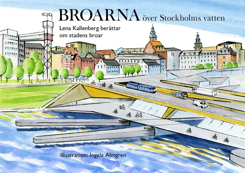 Broarna över Stockholms vatten