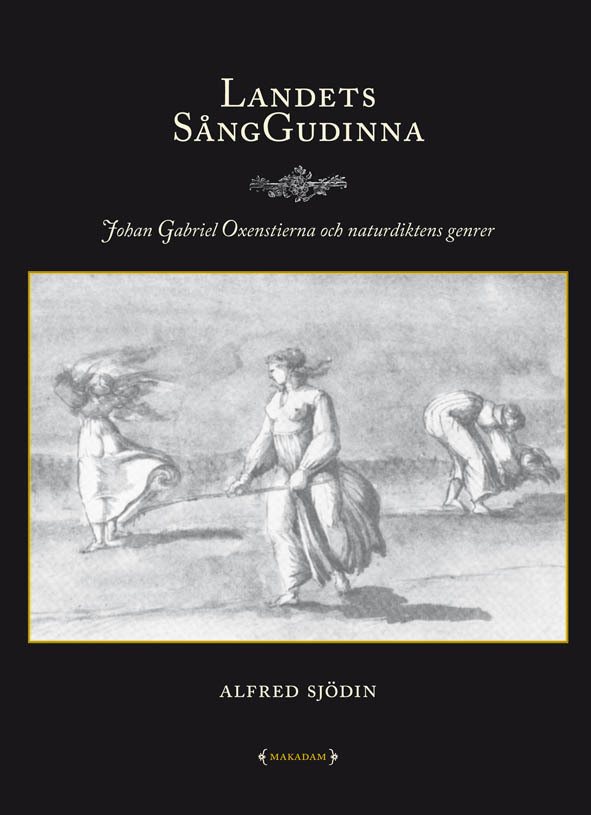 Landets sånggudinna : Johan Gabriel Oxenstierna och naturdiktens genrer