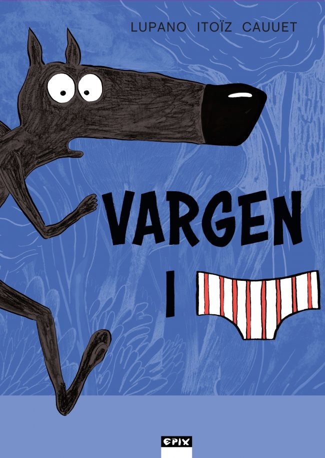 Vargen i kalsonger