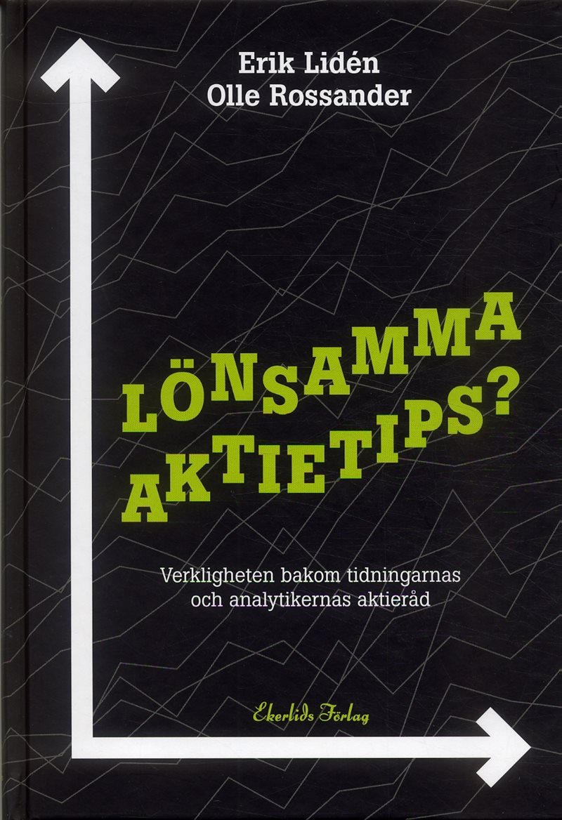 Lönsamma aktietips? : Verkligheten bakom tidningarnas och analytikernas akti