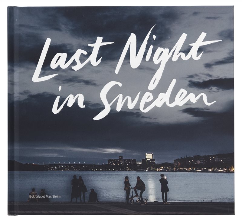 Last night in Sweden (English language edition)