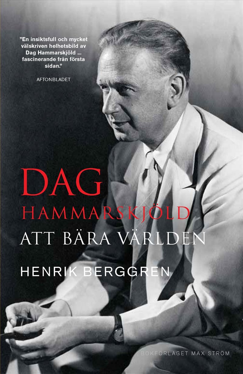 Dag Hammarskjöld: Att bära världen