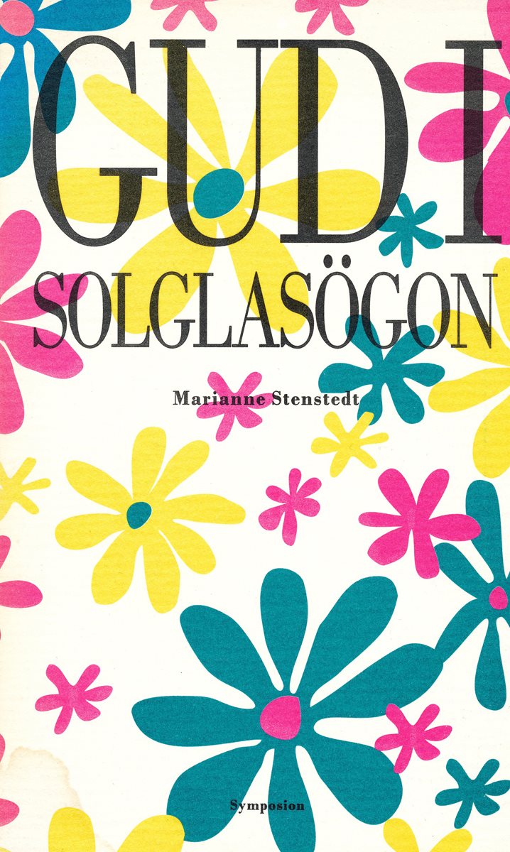 Gud i solglasögon : dikter