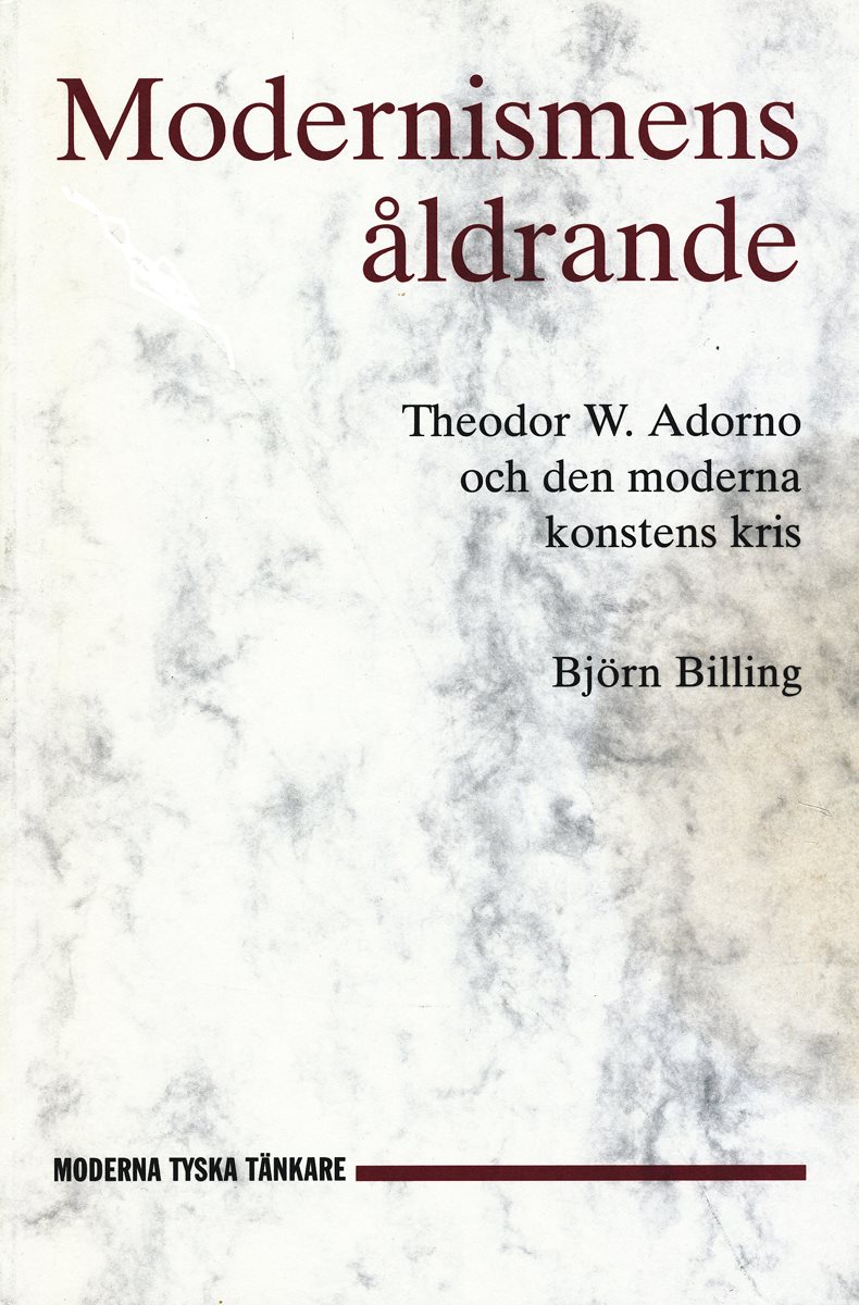 Modernismens åldrande : Theodor W. Adorno och den moderna konstens kris