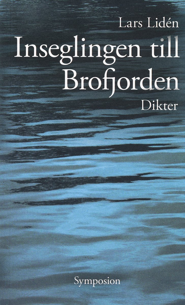 Inseglingen till Brofjorden : dikt