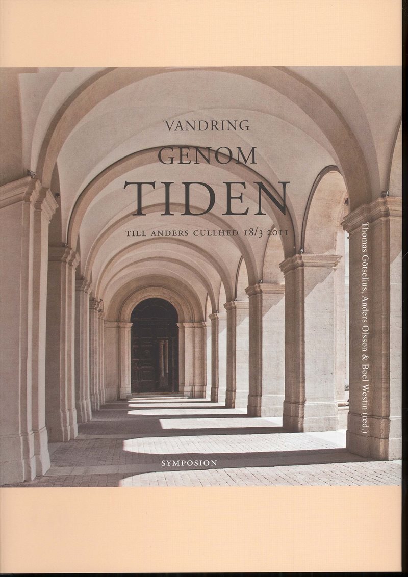 Vandring genom tiden : till Anders Cullhed 18/3 2011