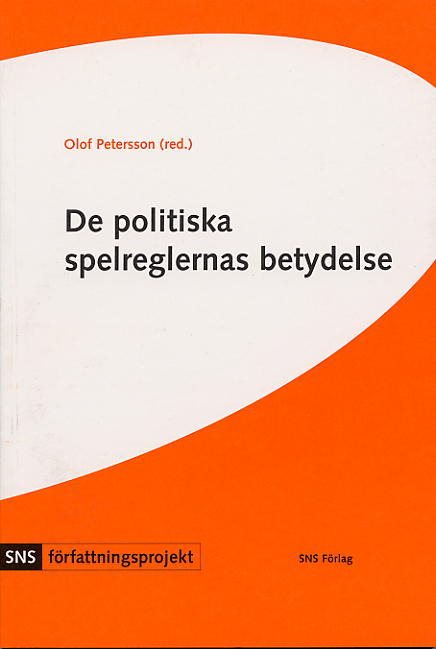 De politiska spelreglernas betydelse : fyra studier i författningspolitik