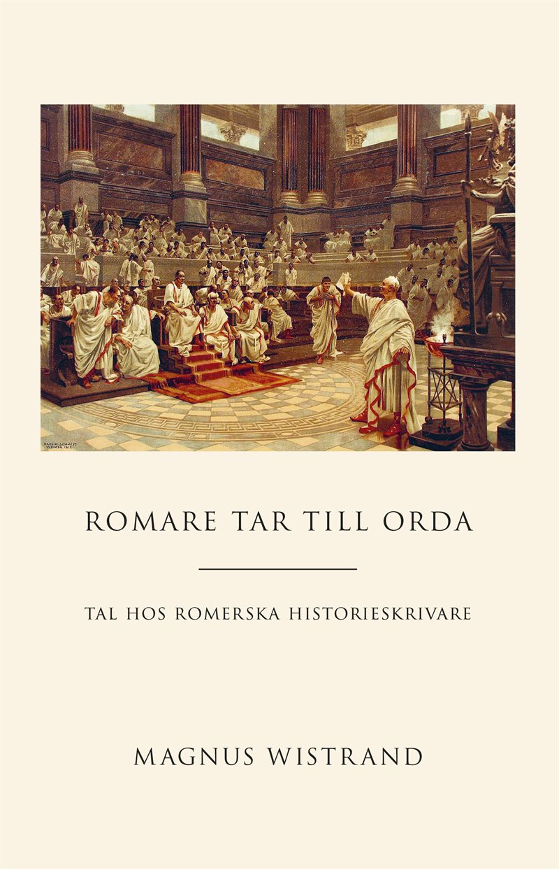 Romare tar till orda : tal hos romerska historieskrivare