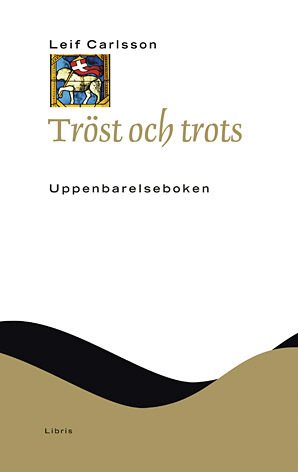 Tröst och trots : Uppenbarelseboken