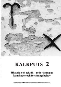 Kalkputs. 2, Historia och teknik : redovisning av kunskaper och forskningsbehov