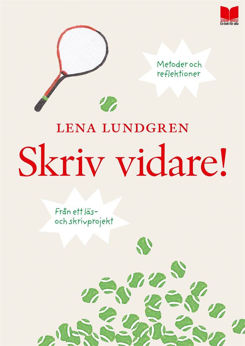 Skriv vidare! : metoder och reflektioner från ett läs- och skrivprojekt