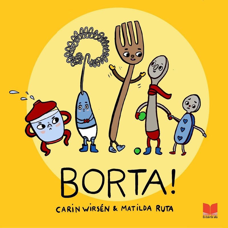 Borta!