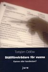 Ställföreträdare för vuxna - Kamrer eller handledare?