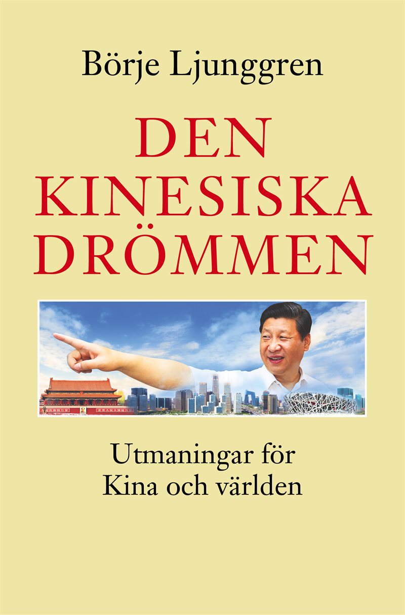 Den kinesiska drömmen : utmaningar för Kina och världen