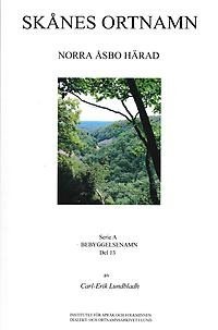 Skånes ortnamn. Serie A. Bebyggelsenamn. Del 13. Norra Åsbo härad.