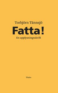 Fatta! : en upplysningsskrift